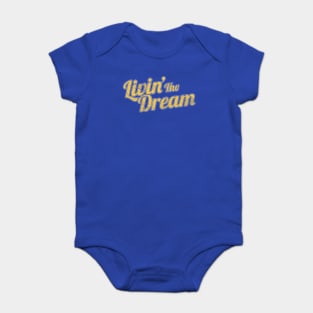 Livin' The Dream, Vintage Styled Distressed Baby Bodysuit